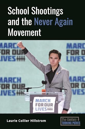 Stock image for School Shootings and the Never Again Movement for sale by Better World Books