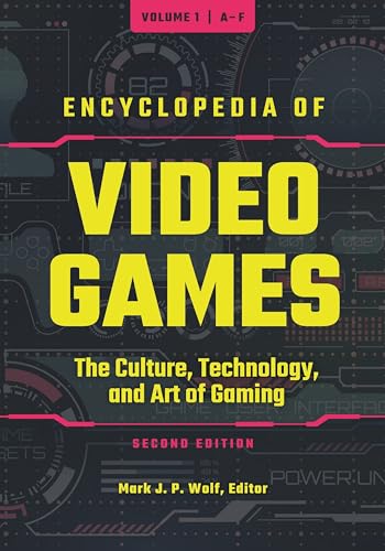 Encyclopedia of Video Games (Hardcover) - Mark J.P. Wolf