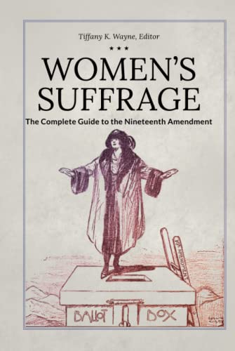 Beispielbild fr Womens Suffrage: The Complete Guide to the Nineteenth Amendment zum Verkauf von suffolkbooks