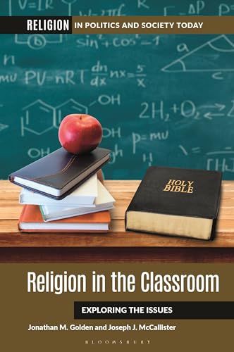 9781440872761: Religion in the Classroom: Exploring the Issues (Religion in Politics and Society Today)