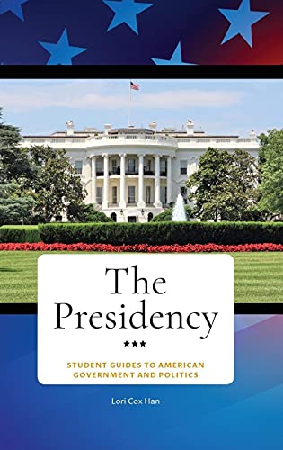 Imagen de archivo de The Presidency (Student Guides to American Government and Politics) a la venta por The Book Corner