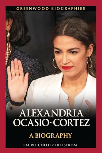 Stock image for Alexandria Ocasio-Cortez: A Biography (Greenwood Biographies) for sale by SecondSale