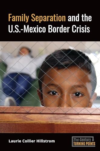 Beispielbild fr Family Separation and the U. S. -Mexico Border Crisis zum Verkauf von Better World Books