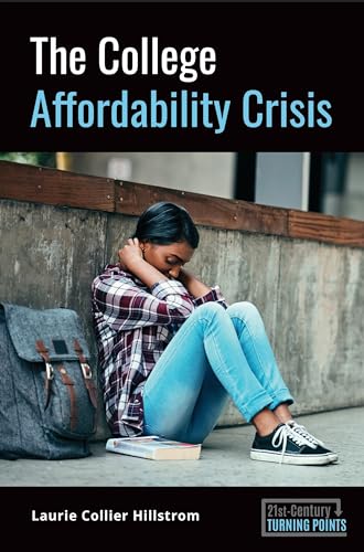 Beispielbild fr The College Affordability Crisis (21st-Century Turning Points) zum Verkauf von Books From California