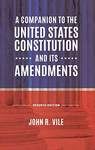 Stock image for A Companion to the United States Constitution and Its Amendments for sale by PlumCircle