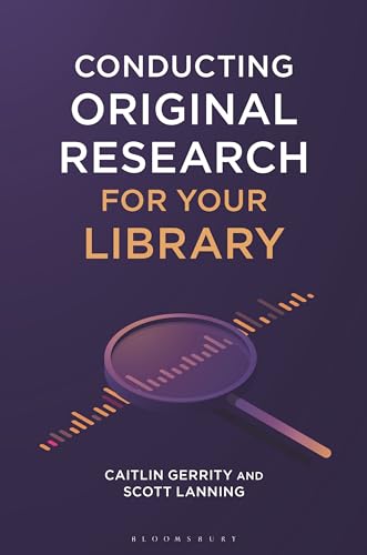 9781440880216: Conducting Original Research for Your Library