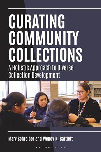 Imagen de archivo de Curating Community Collections: A Holistic Approach to Diverse Collection Development a la venta por Revaluation Books