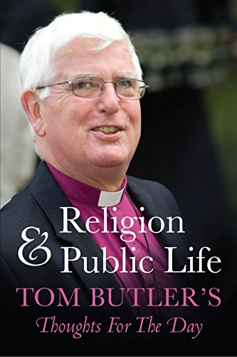 Beispielbild fr Religion and Public Life: Tom Butlers Thoughts For The Day zum Verkauf von Reuseabook