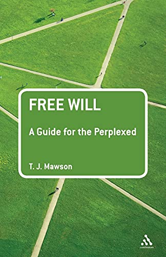 9781441102096: Free Will: A Guide for the Perplexed (Guides for the Perplexed)