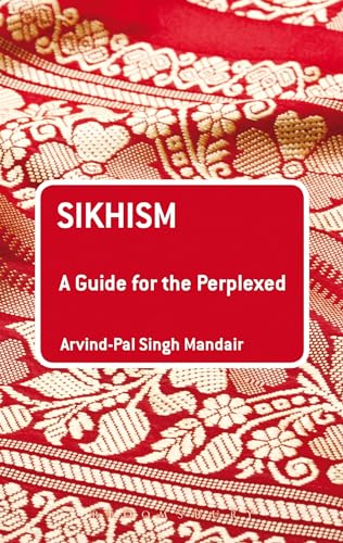 9781441102317: Sikhism: A Guide for the Perplexed (Guides for the Perplexed)