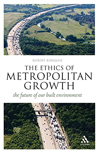 Stock image for The Ethics of Metropolitan Growth for sale by Chiron Media