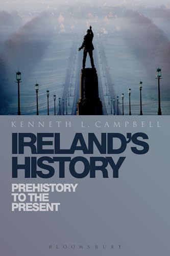 Stock image for Ireland's History: Prehistory to the Present for sale by WorldofBooks