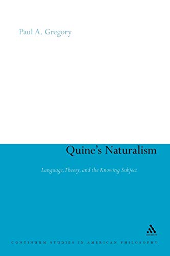 9781441105110: Quine's Naturalism: Language, Theory and the Knowing Subject