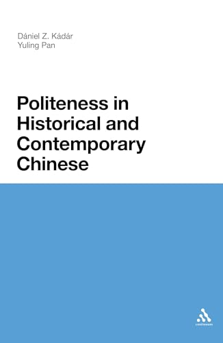 9781441106124: Politeness in Historical and Contemporary Chinese