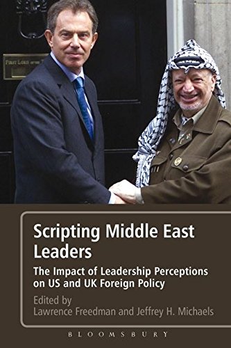 Stock image for Scripting Middle East Leaders: The Impact of Leadership Perceptions on U.S. and UK Foreign Policy for sale by Housing Works Online Bookstore