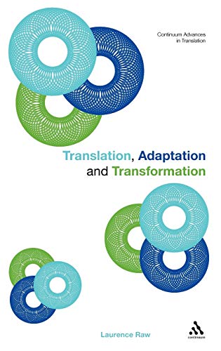 Stock image for Translation, Adaptation and Transformation (Continuum Advances in Translation) for sale by Midtown Scholar Bookstore