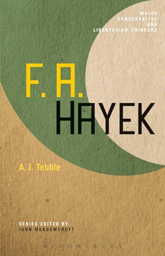 Stock image for F. A. Hayek (Major Conservative and Libertarian Thinkers) for sale by Chiron Media