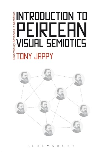 

Introduction to Peircean Visual Semiotics: A Visual Rhetoric. Tony Jappy