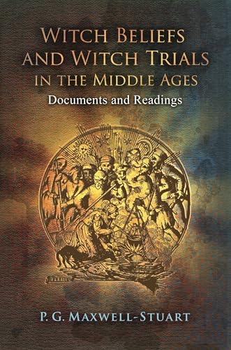 Beispielbild fr Witch Beliefs and Witch Trials in the Middle Ages: Documents and Readings zum Verkauf von ThriftBooks-Dallas