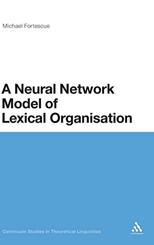 Stock image for A Neural Network of lexical Organisation for sale by PsychoBabel & Skoob Books