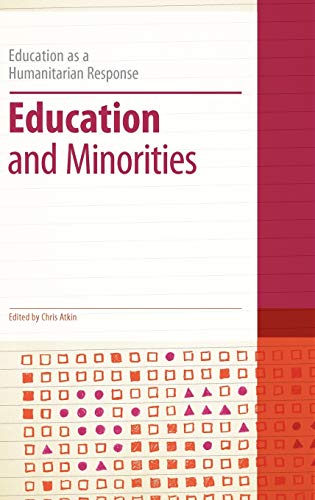 Stock image for Education and Minorities (Education as a Humanitarian Response) for sale by Midtown Scholar Bookstore