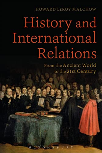 Stock image for History and International Relations : From the Ancient World to the 21st Century for sale by Buchpark