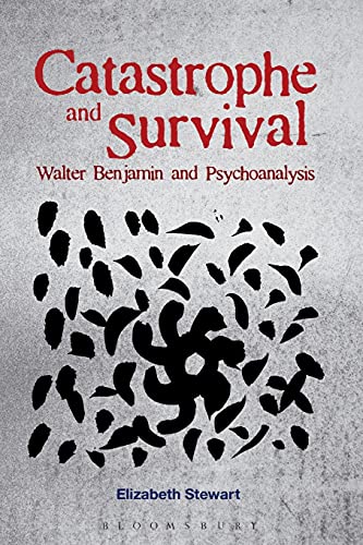 Beispielbild fr Catastrophe and Survival: Walter Benjamin and Psychoanalysis zum Verkauf von Chiron Media