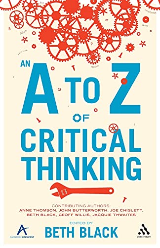 9781441117977: An A to Z of Critical Thinking