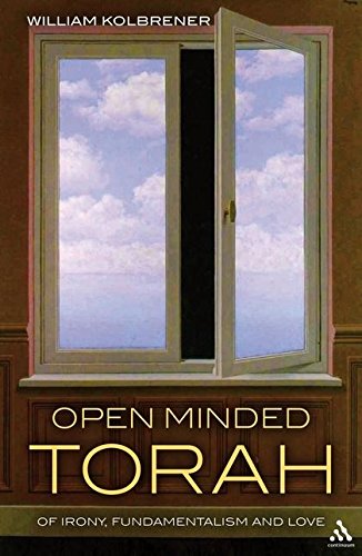 9781441118660: Open Minded Torah: Of Irony, Fundamentalism and Love