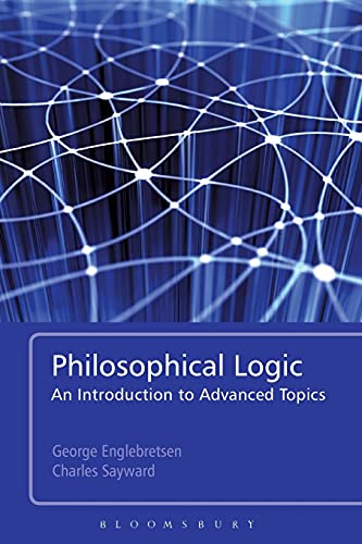 9781441119117: Philosophical Logic: An Introduction to Advanced Topics