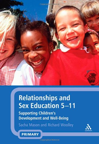 Beispielbild fr Relationships and Sex Education 5-11: Supporting Children's Development and Well-Being zum Verkauf von Buchpark