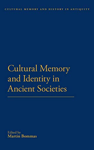 9781441120502: Cultural Memory and Identity in Ancient Societies