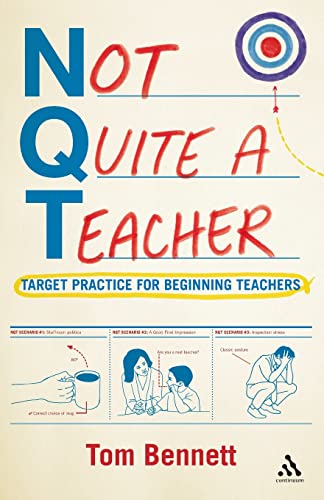 Imagen de archivo de Not Quite a Teacher: Target Practice for Beginning Teachers a la venta por WorldofBooks