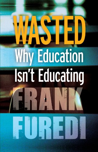 Stock image for Wasted: Why Education Isn't Educating for sale by More Than Words