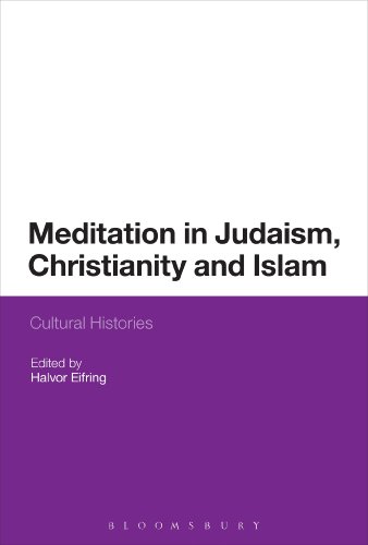9781441122148: Meditation in Judaism, Christianity and Islam: Cultural Histories