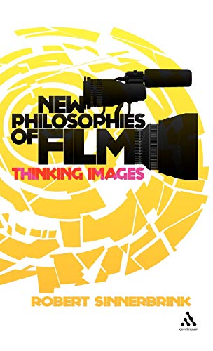 9781441122575: New Philosophies of Film: Thinking Images
