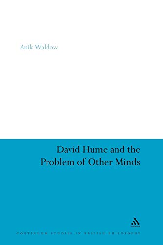 Stock image for David Hume and the Problem of Other Minds (Continuum Studies in British Philosophy) for sale by Chiron Media