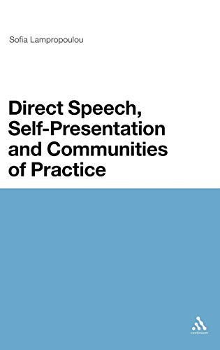 9781441123848: Direct Speech, Self-presentation and Communities of Practice: Modern Greek Narratives