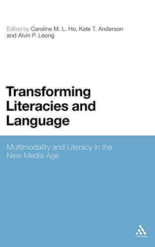 Beispielbild fr Transforming Literacies and Language: Multimodality and Literacy in the New Media Age zum Verkauf von Buchpark