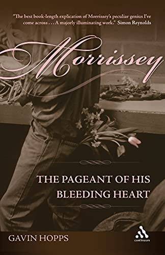 9781441124043: Morrissey: The Pageant of His Bleeding Heart