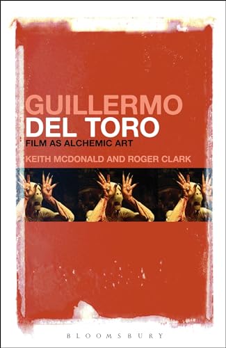 Stock image for Guillermo del Toro: Film as Alchemic Art for sale by HPB-Red