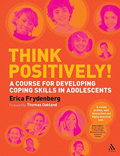 Stock image for Think Positively! : A Course for Developing Coping Skills in Adolescents for sale by Better World Books Ltd