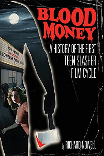 Imagen de archivo de Blood Money: A History of the First Teen Slasher Film Cycle a la venta por WorldofBooks