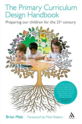 Beispielbild fr The Primary Curriculum Design Handbook: Preparing our Children for the 21st Century zum Verkauf von WorldofBooks