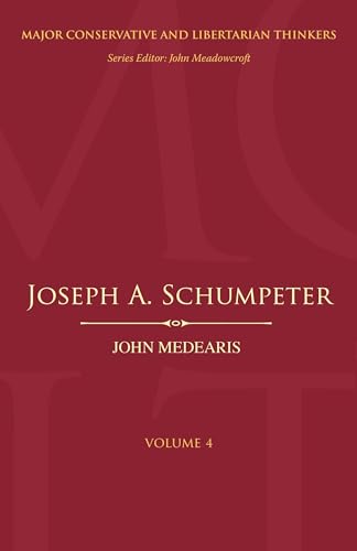 Stock image for Joseph A. Schumpeter (Major Conservative and Libertarian Thinkers) for sale by Solr Books