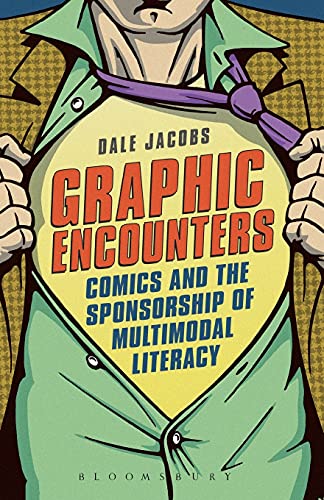 Imagen de archivo de Graphic Encounters : Comics and the Sponsorship of Multimodal Literacy a la venta por Better World Books