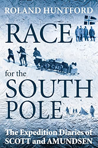 Beispielbild fr Race for the South Pole: The Expedition Diaries of Scott and Amundsen zum Verkauf von BooksRun