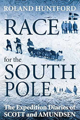 Stock image for Race for the South Pole : The Expedition Diaries of Scott and Amundsen for sale by Better World Books