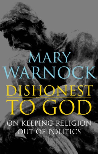Stock image for Dishonest to God: On Keeping Religion Out of Politics for sale by MusicMagpie