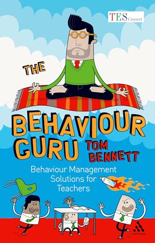 Beispielbild fr The Behaviour Guru: Behaviour Management Solutions for Teachers zum Verkauf von WorldofBooks